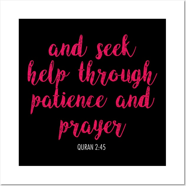 And Seek Help Through Patience And Prayer Quran - 2:45 Wall Art by Hason3Clothing